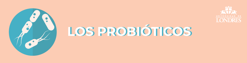 Probióticos: Un mundo dentro de ti