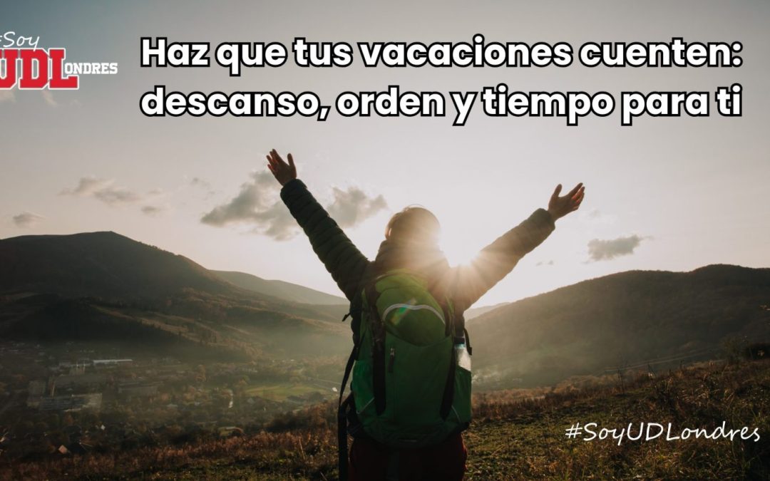 Haz que tus vacaciones cuenten: descanso, orden y tiempo para ti